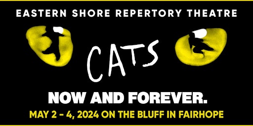 Primaire afbeelding van CATS: Eastern Shore Rep's 11th Annual Theatre on the Bluff