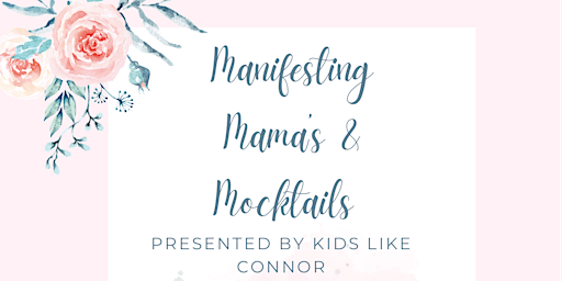 Hauptbild für Manifesting Mama’s and Mocktails