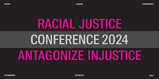 Racial Justice Conference 2024 primary image