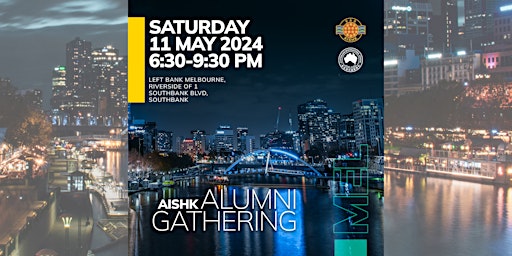 AISHK Melbourne Alumni Reunion 2024 primary image