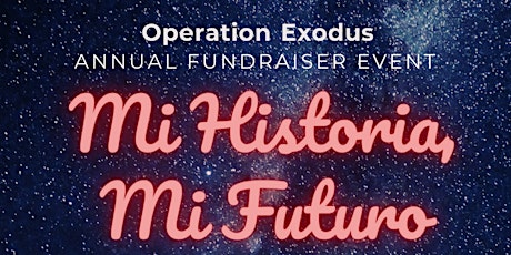 8th Annual Fundraiser "Mi Historia, Mi Futuro"