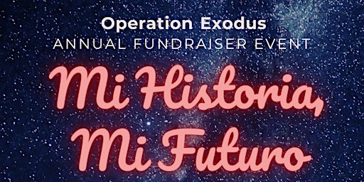 Primaire afbeelding van 8th Annual Fundraiser "Mi Historia, Mi Futuro"