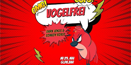 Vogelfrei // Bday Comedy Roast