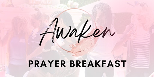 Image principale de Awaken Prayer Breakfast