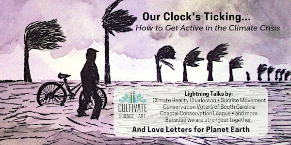 CLOCK'S TICKING... #ActOnClimate #CultivateScienceArt