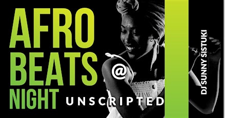 Afrobeats Night @ Unscripted - NO COVER