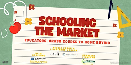 Schooling The Market: Educators' Crash Course To Home Buying