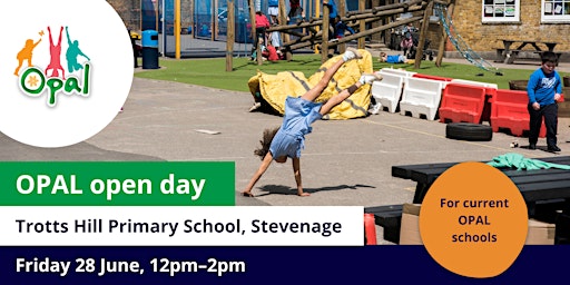 Primaire afbeelding van CURRENT schools: OPAL school visit - Trotts Hill Primary, Stevenage
