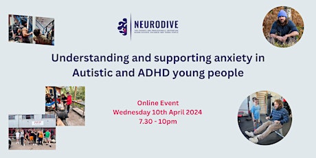 Understanding and supporting anxiety in Autistic and ADHD young people