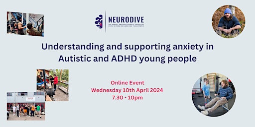 Imagen principal de Understanding and supporting anxiety in Autistic and ADHD young people
