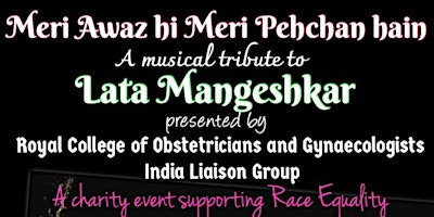 Imagem principal do evento RCOG India Liaison Group presents: A musical tribute to Lata Mangeshkar