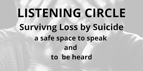 Listening Circle - Surviving Loss by Suicide