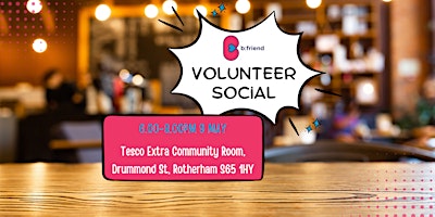 Imagem principal do evento b:friend Volunteer Social - Rotherham