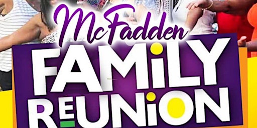 Imagem principal do evento McFadden Family Reunion Registration