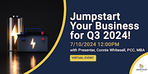 Hauptbild für Jumpstart Your Business for Q3 2024!