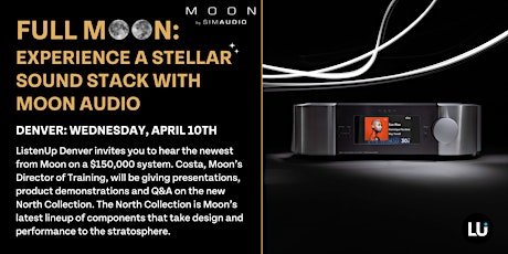 Full Moon: Experience a Stellar Sound Stack with Moon Audio