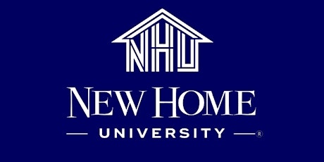 New Home University Presents: Getting Into New Home Construction!(Overflow)