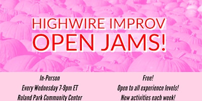 Highwire Improv Open Jam (In-Person) primary image