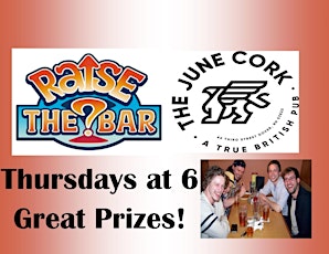 Join us for Raise the Bar Trivia Thursdays at the June Cork Pub