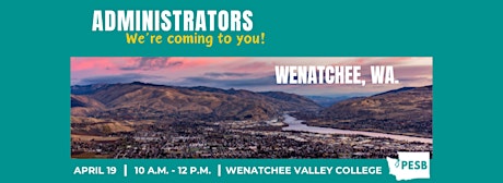 Wenatchee Valley College Administrator Stakeholder Session 2024