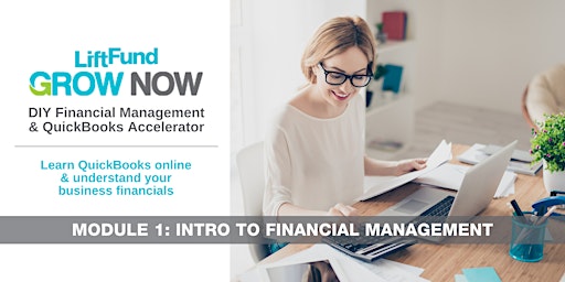 Hauptbild für Grow Now: Managing your Financials with Quickbooks: Module 1 (Dallas)