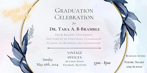 Imagem principal do evento Graduation Celebration for Dr. Tara Antoinette Birkett-Bramble