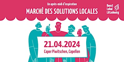 Hauptbild für Marché des solutions locales : Un après-midi d'inspiration