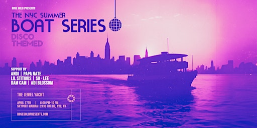 Imagem principal de NYC Summer Boat Series: Disco Themed - 4/27