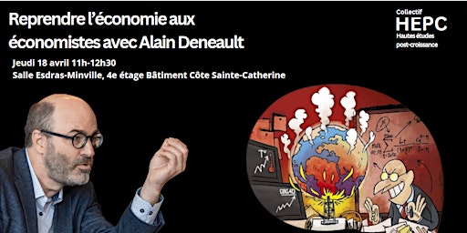 Reprendre l’économie aux économistes avec Alain Deneault primary image