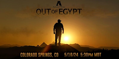 Imagem principal do evento Out of Egypt FREE SCREENING - Colorado Springs, CO