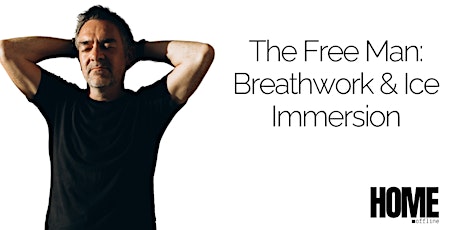 The Free Man : Breathwork & Ice Immersion