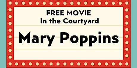Free Movie in the Courtyard Friday April 19th 7-9:15 pm