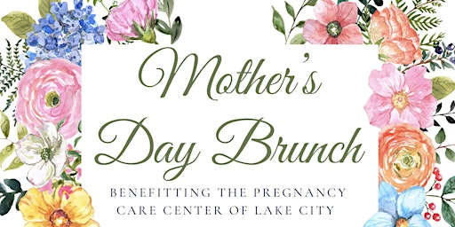 Imagem principal do evento Mother’s Day Brunch Benefit for Pregnancy Care Center