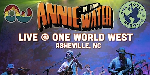 Hauptbild für Annie in the Water LIVE at One World West