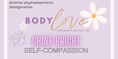 Imagem principal do evento SHINE BRIGHT - A Spring Body Love Workshop & Workout Event