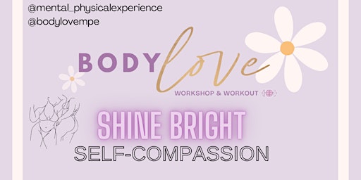 Imagem principal do evento SHINE BRIGHT - A Spring Body Love Workshop & Workout Event