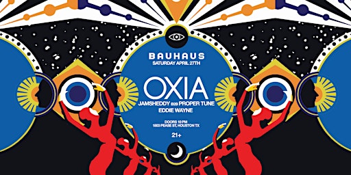 Imagem principal do evento OXIA @ Bauhaus Houston