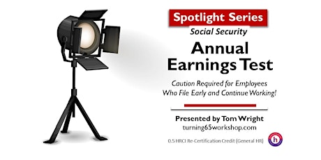 Imagen principal de 30-Minute SPOTLIGHT. Social Security: The Annual Earnings Test