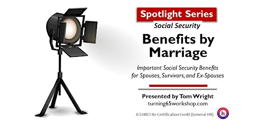 Primaire afbeelding van 30-Minute SPOTLIGHT. Social Security: Benefits by Marriage