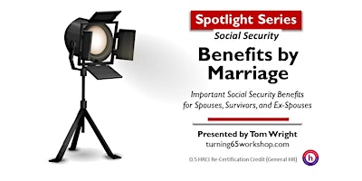 Imagem principal do evento 30-Minute SPOTLIGHT. Social Security: Benefits by Marriage