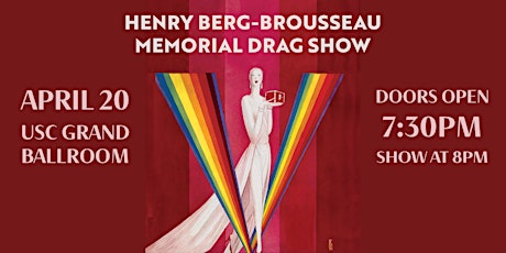 Henry Berg-Brousseau Memorial Drag Show