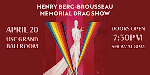 Henry Berg-Brousseau Memorial Drag Show primary image