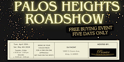 Hauptbild für PALOS HEIGHTS ROADSHOW -  A Free, Five Days Only Buying Event!