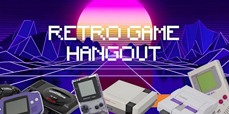 Retro Game Hangout! Session #1