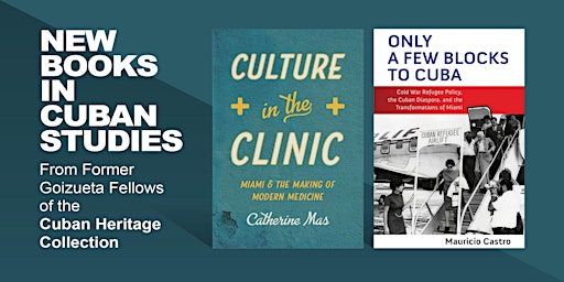 Primaire afbeelding van New Books in Cuban Studies From Former Goizueta Fellows of the CHC
