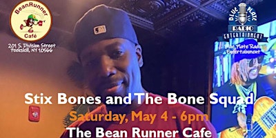Primaire afbeelding van Stix Bones and The Bone Squad - Bean Runner Cafe, Peekskill, NY - Sat,May 4