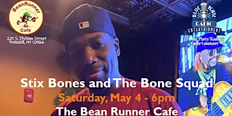 Stix Bones and The Bone Squad - Bean Runner Cafe, Peekskill, NY - Sat,May 4