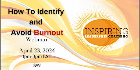 How To Identify and Avoid Burnout Webinar