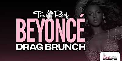 Beyonce Drag Brunch (21+) • Tin Roof Delray 4/28/24 primary image