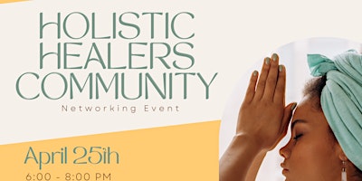 Holistic Healers Community Networking primary image